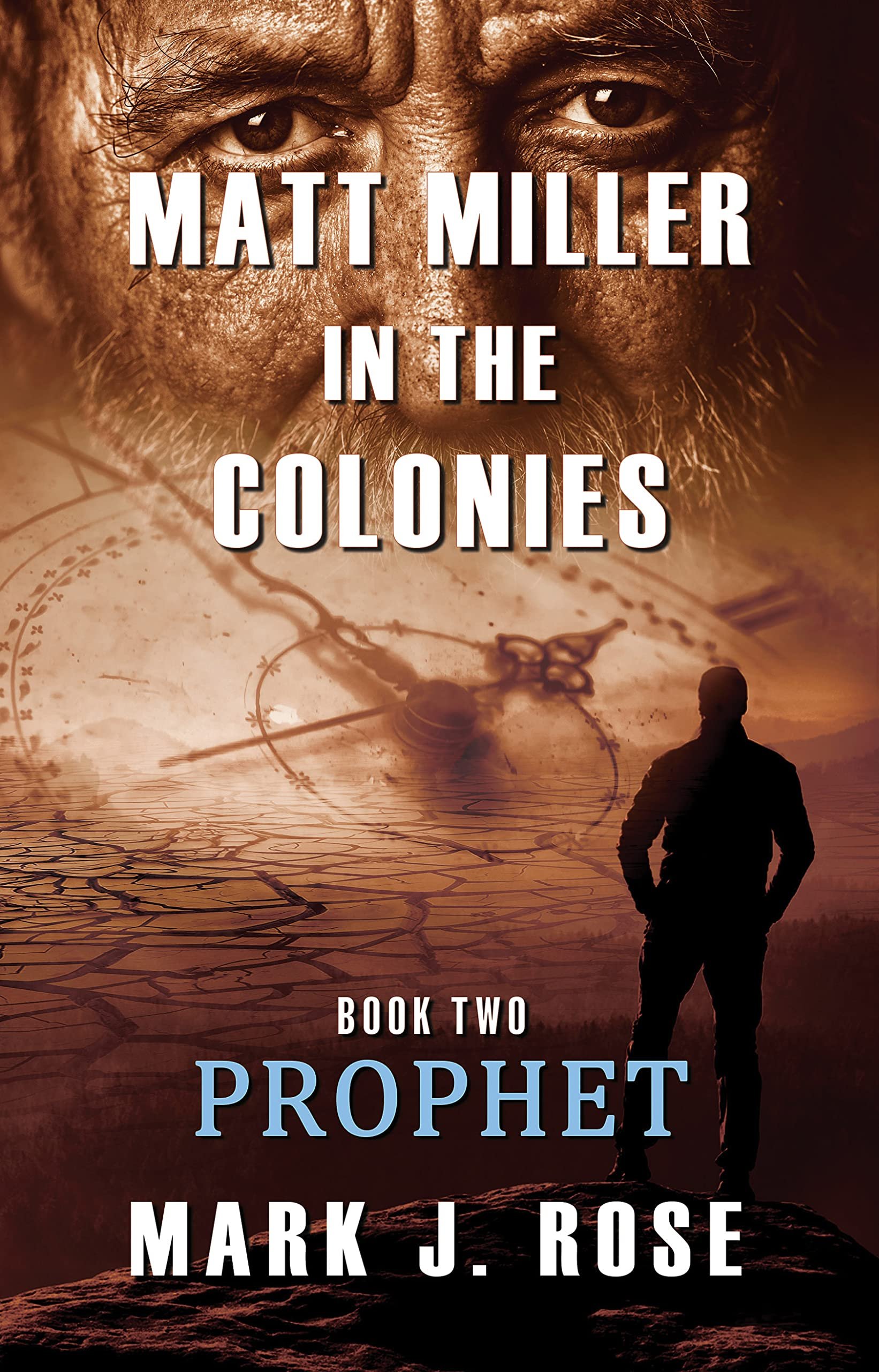 Matt Miller in the Colonies: Book Two: Prophet Cover